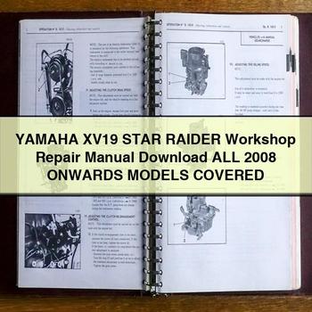 Yamaha XV19 STAR RAIDER Werkstatt-Reparaturhandbuch Alle Modelle ab 2008 abgedeckt