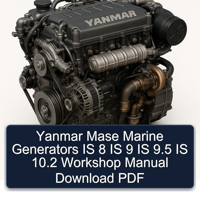 Isuzu Marine Yanmar Mase Generators IS 8 9 9.5 10.2 Service Repair Workshop Manual PDF