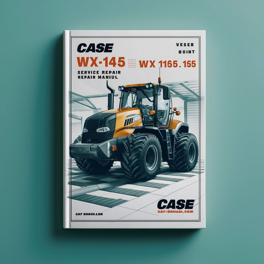 Case WX145 WX165 WX185 WX 145 165 185 Service Repair Manual