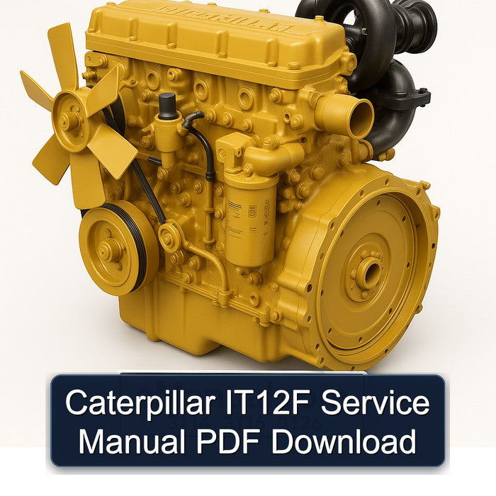 Caterpillar IT12F Service Repair Workshop Manual PDF