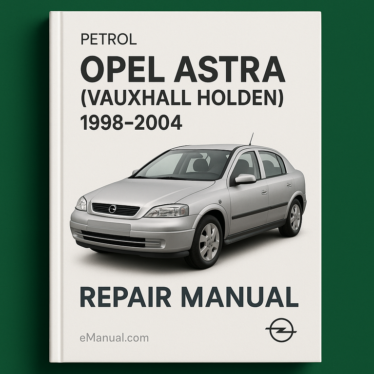 Opel Astra (Vauxhall Holden) 1998-2004 Petrol Repair Manual