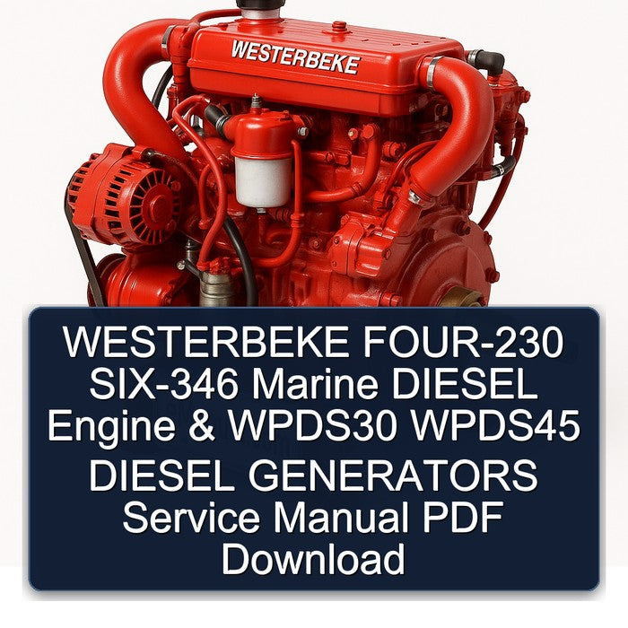 Westerbeke FOUR-230 SIX-346 Marine Diesel Engine Wpds30 Wpds45 Generators Service Repair Workshop Manual PDF