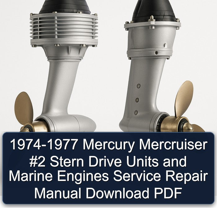 1974-1977 Mercury Mercruiser 2 Stern Drive Units Marine Engines Service Repair Workshop Manual PDF
