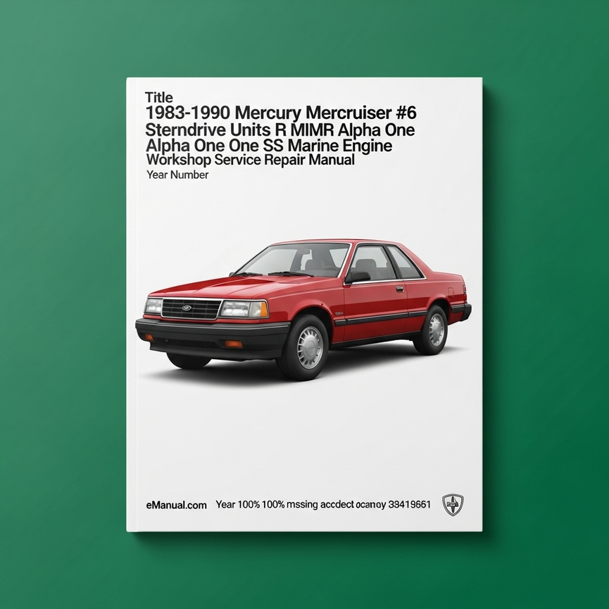 1983-1990 Mercury Mercruiser #6 Sterndrive Units R MR Alpha One Alpha One SS Workshop Service Repair Manual Download PDF