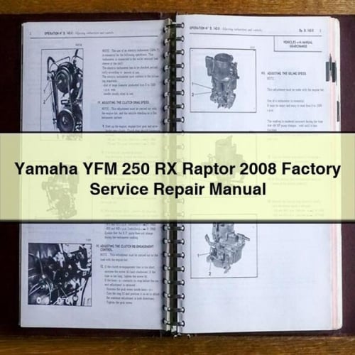 Manual de reparación y servicio de fábrica de Yamaha YFM 250 RX Raptor 2008