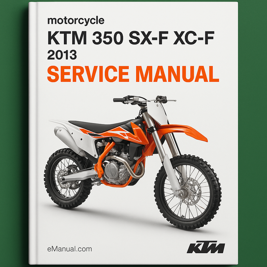 KTM 350 SX-F XC-F Service Manual Repair 2013 SXF XCF