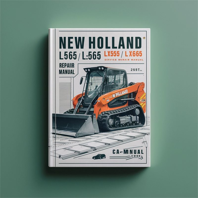 New Holland L565 LX565 LX665 Skid Steer - Improved Service Repair Workshop Manual PDF