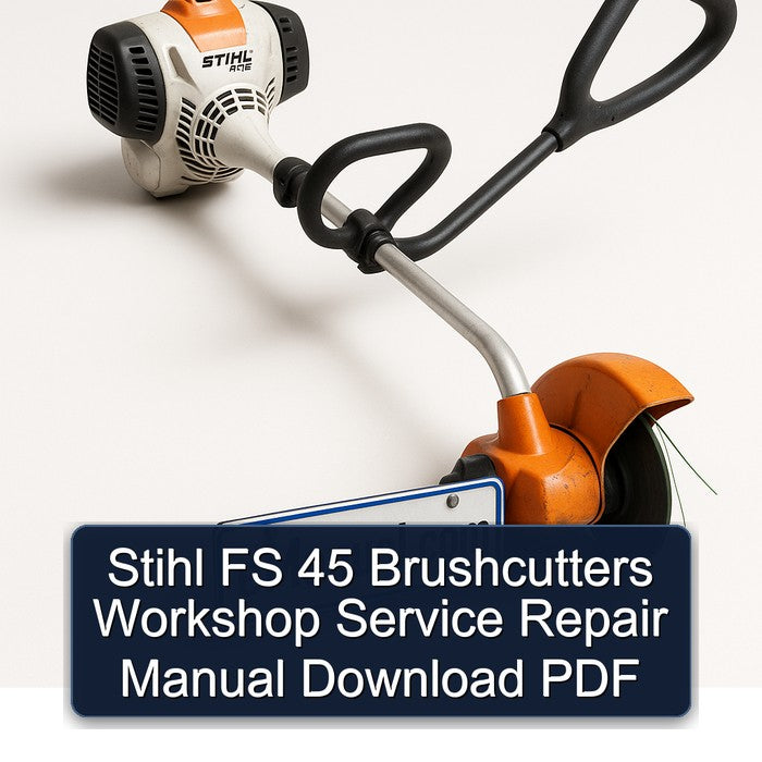 Stihl FS 45 Brushcutters Service Repair Workshop Manual PDF