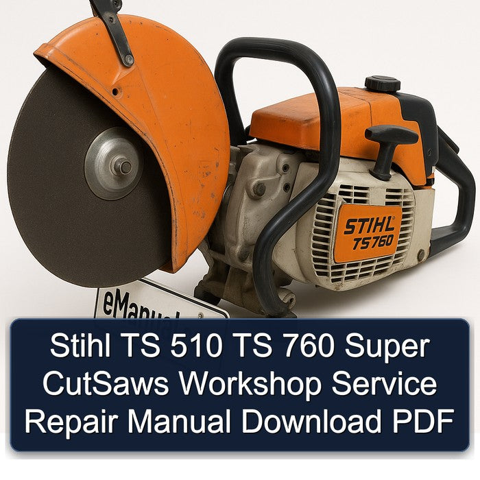 Stihl TS 510 760 Super Cutsaws Service Repair Workshop Manual PDF