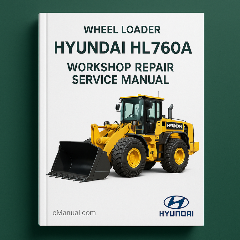 Hyundai HL760A Radlader Werkstatt-Reparatur-Servicehandbuch