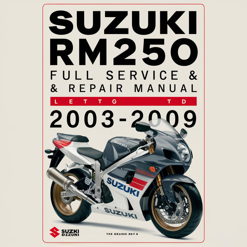 Suzuki RM250 Vollständiges Wartungs- und Reparaturhandbuch 2003-2009