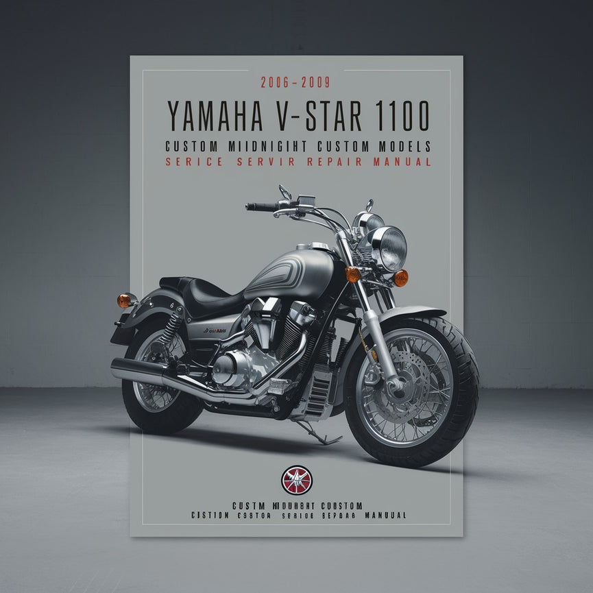 2006 2007 2008 2009 Yamaha V-Star 1100 XVS11 Custom Midnight Custom models Service Repair Manual