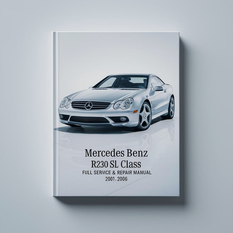 Mercedes Benz R230 SL-Klasse – Vollständiges Wartungs- und Reparaturhandbuch, 2001-2006