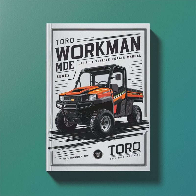 Toro Workman MDE Series Utility Vehicle Service Repair Workshop Manual PDF