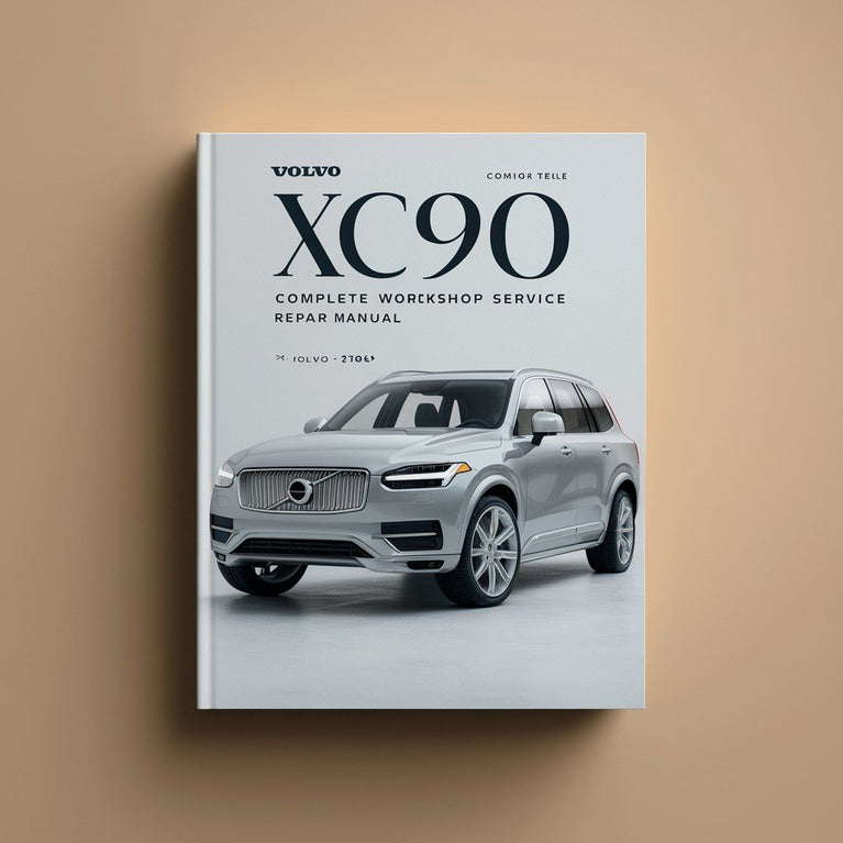 Volvo XC90 Complete Workshop Service Repair Manual 2003 2004 2005 2006 2007 2008 2009 2010