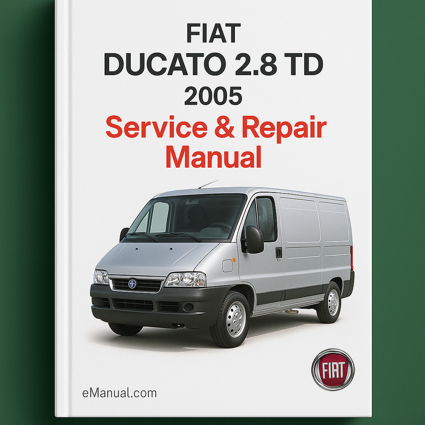 Fiat Ducato 2.8 TD 2005 Service Repair Manual