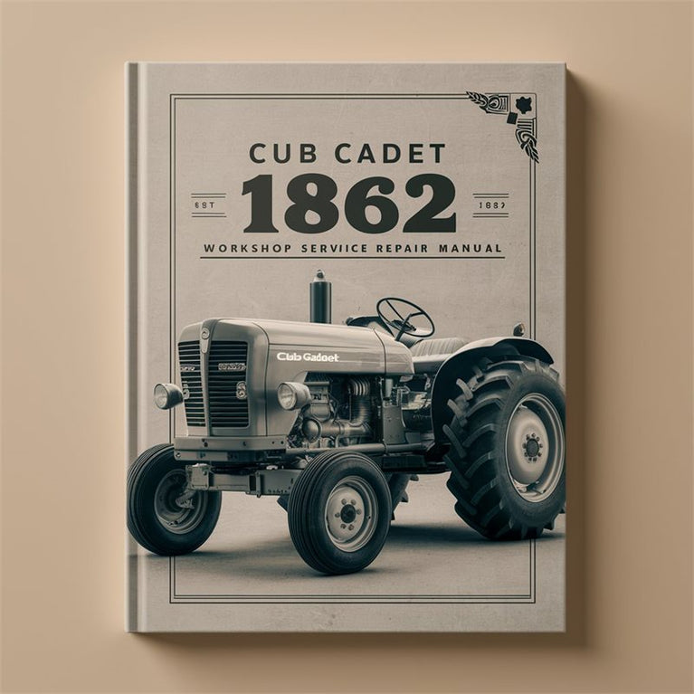 Cub Cadet 1862 Tractor Service Repair Workshop Manual PDF