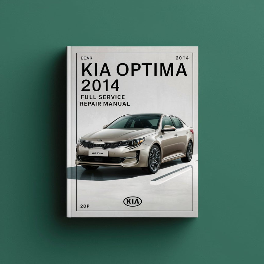 KIA OPTIMA 2014 Full Service Repair Manual