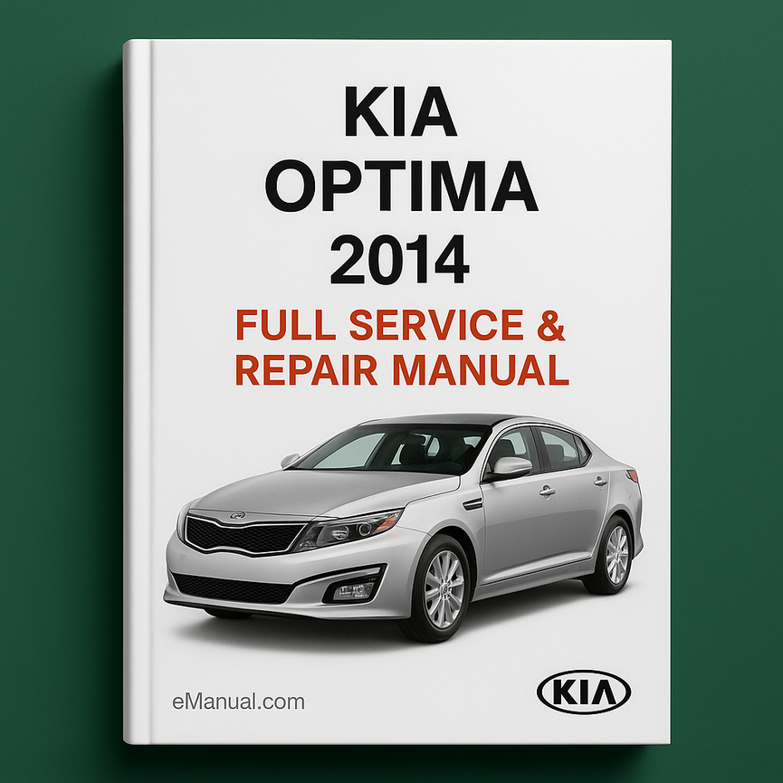 KIA OPTIMA 2014 Full Service Repair Manual