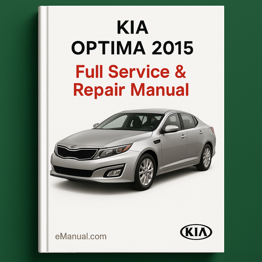 KIA OPTIMA 2015 Full Service Repair Manual