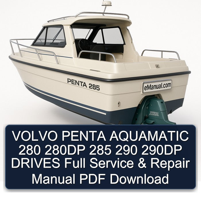 Volvo Penta Aquamatic 280 280DP 285 290 290DP Drives Service Repair Workshop Manual PDF