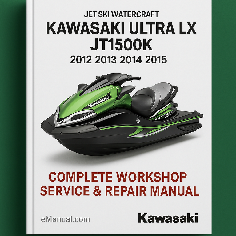 Kawasaki Ultra LX JT1500K Jet Ski Watercraft Complete Workshop Service Repair Manual 2012 2013 2014 2015
