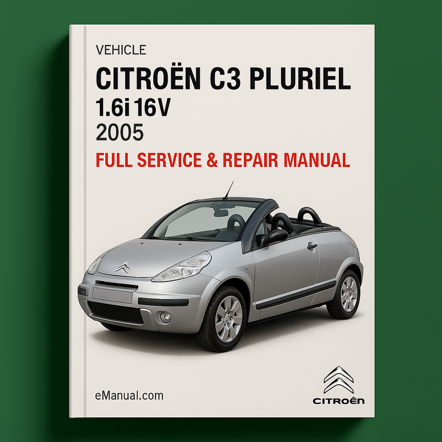 CITROEN C3 PLURIEL 1.6i 16V 2005 Full Service Repair Manual