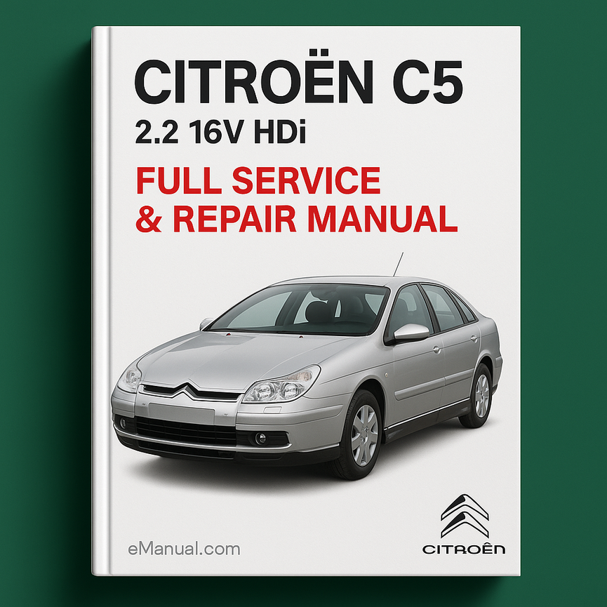 CITROEN C5 2.2 16V HDi 2005 Full Service Repair Manual