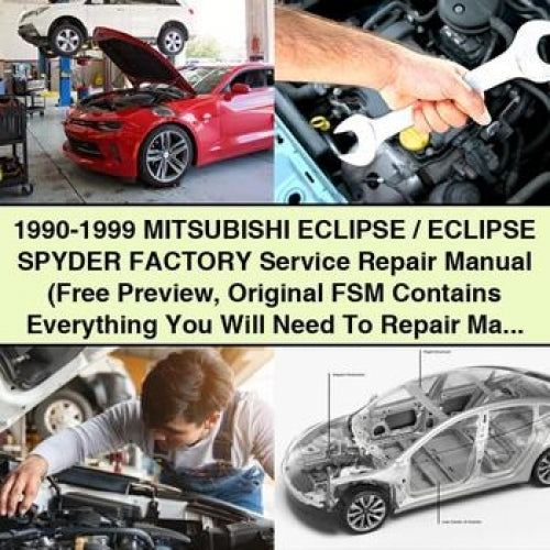 Manual de reparación y servicio de fábrica de Mitsubishi ECLIPSE/ECLIPSE SPYDER 1990-1999 (versión preliminar gratuita original FSM)