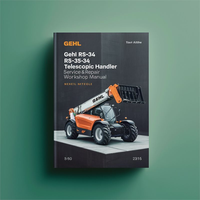 Gehl RS5-34 RS6-34 Telescopic Handler Service Repair Workshop Manual PDF