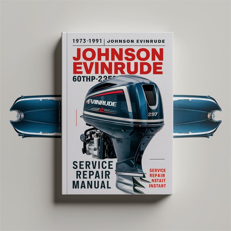 1973-1991 Johnson Evinrude Outboard 60HP-235HP Service Repair Workshop Manual PDF