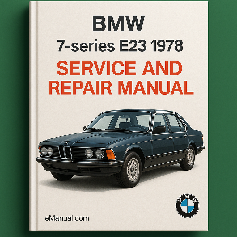BMW 7-series E23 1978 Service and Repair Manual