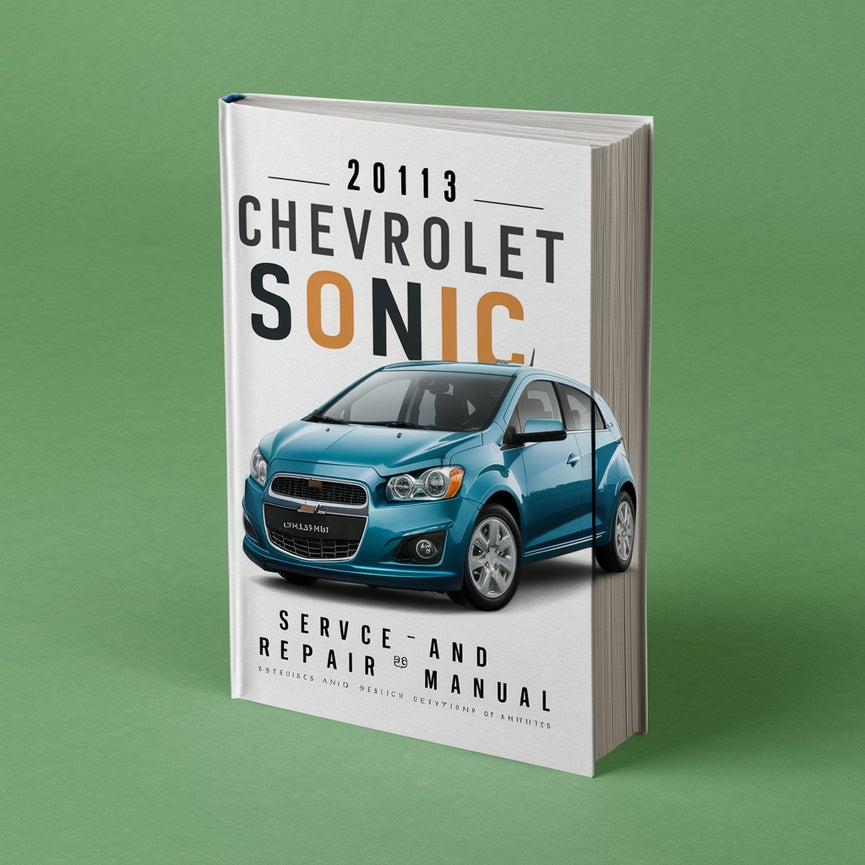 2013 Chevrolet Sonic Service- und Reparaturhandbuch