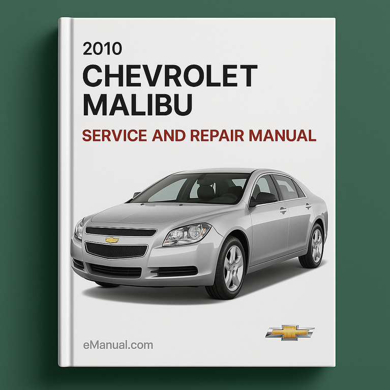 2010 Chevrolet Malibu Service and Repair Manual