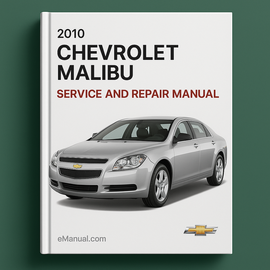 2010 Chevrolet Malibu Service- und Reparaturhandbuch
