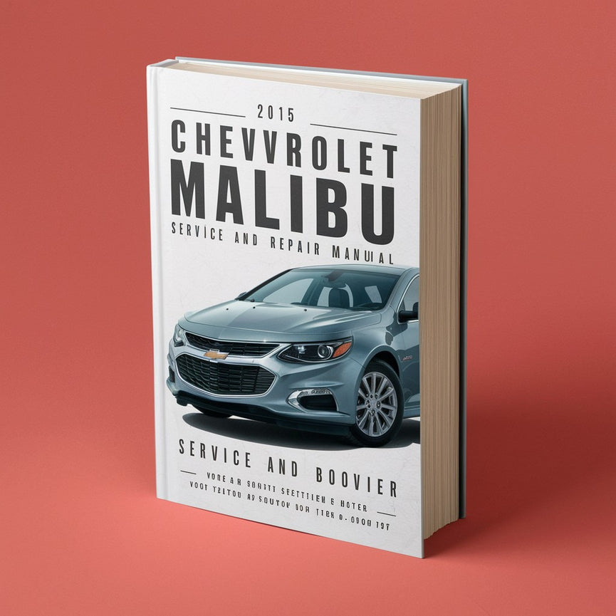 2015 Chevrolet Malibu Service- und Reparaturhandbuch