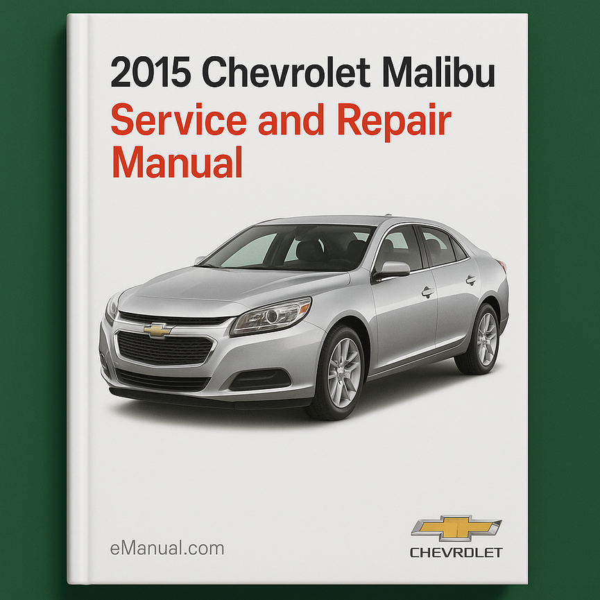 2015 Chevrolet Malibu Service and Repair Manual