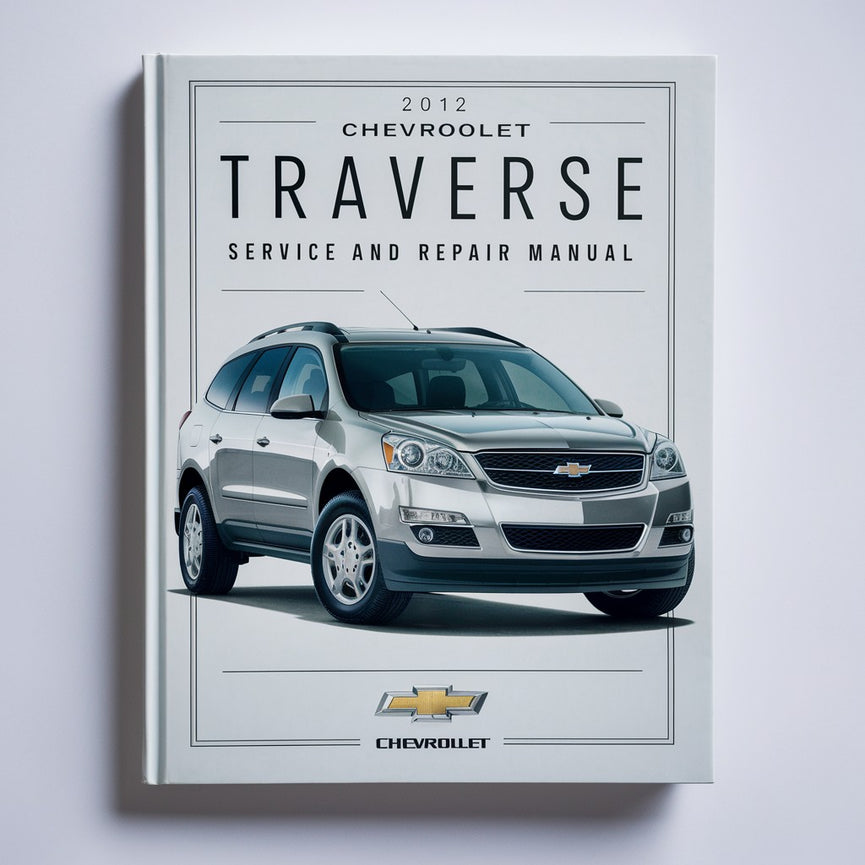 Manual de servicio y reparación de Chevrolet Traverse 2012