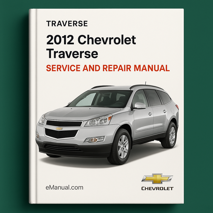 Manual de servicio y reparación de Chevrolet Traverse 2012