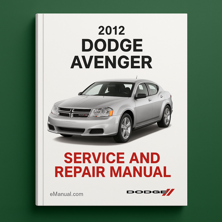 2012 Dodge Avenger Service and Repair Manual