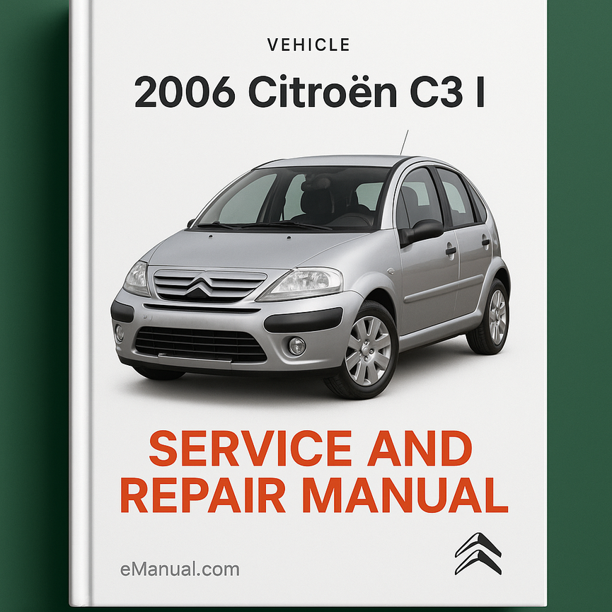 2006 Citroen C3 I Service and Repair Manual