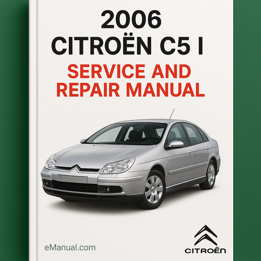 2006 Citroen C5 I Service and Repair Manual