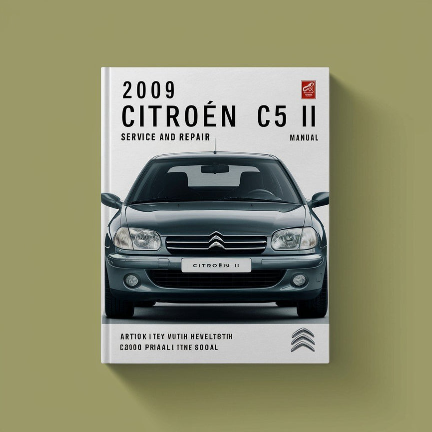 Citroen C5 II Wartungs- und Reparaturhandbuch 2009