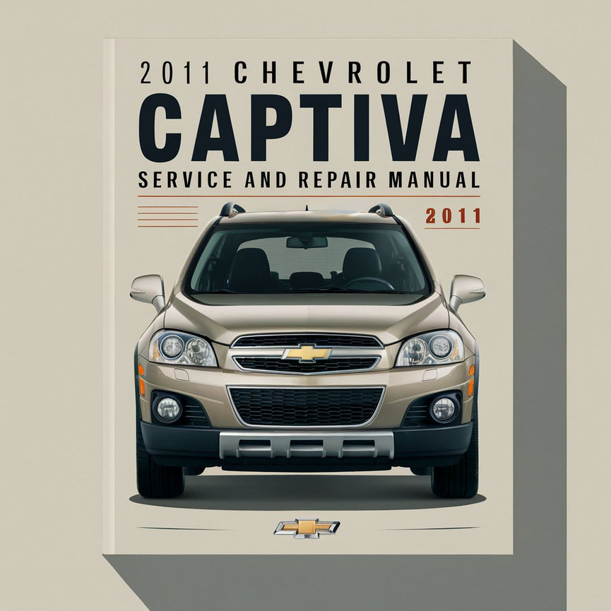 2011 Chevrolet Captiva (2. Generation) Service- und Reparaturhandbuch