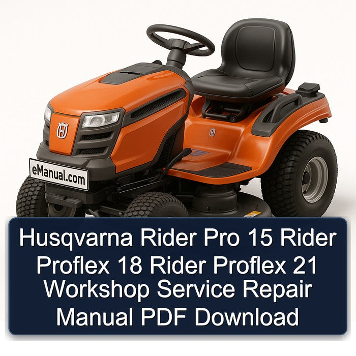 Husqvarna Rider Pro 15 Proflex 18 21 Service Repair Workshop Manual PDF