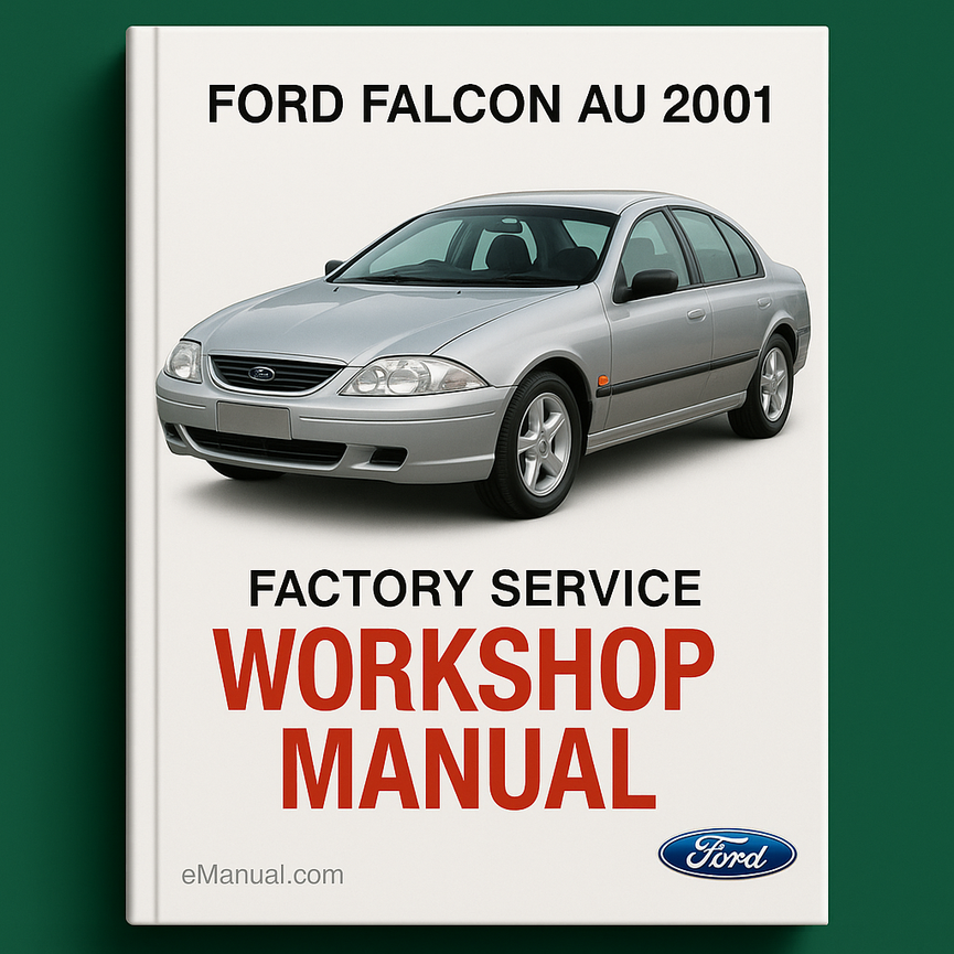Ford Falcon AU 2001 Factory Service Workshop Manual