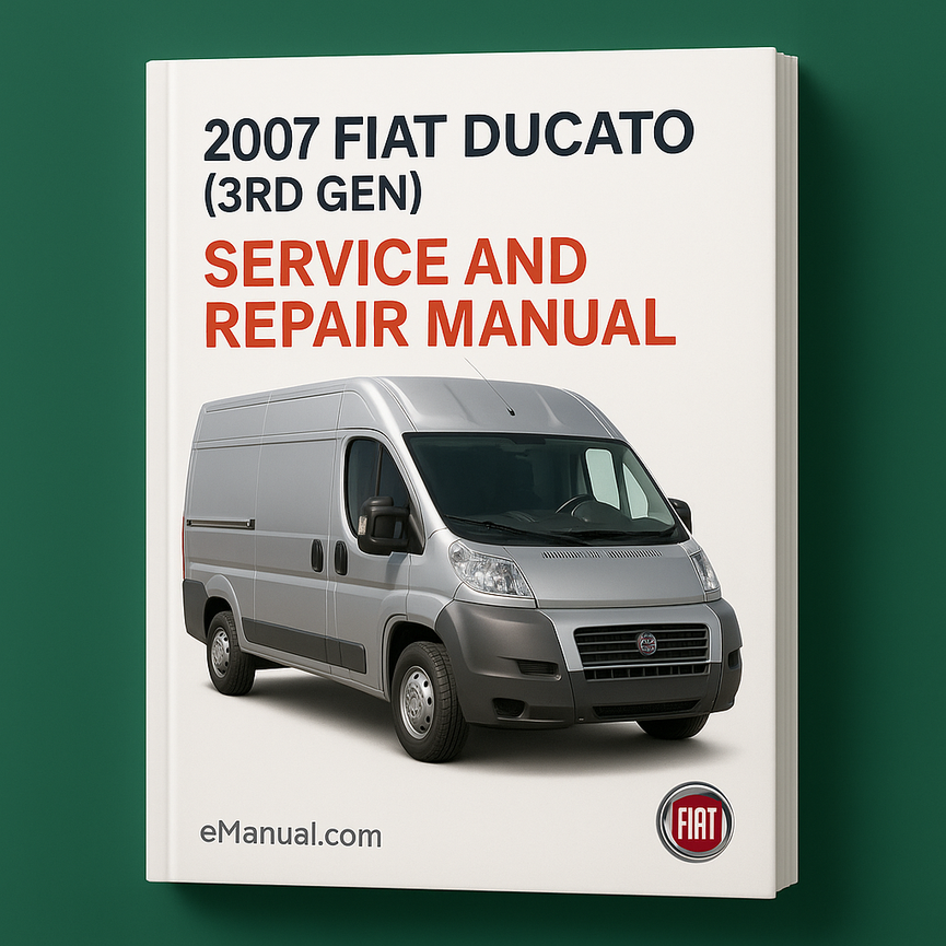 2007 Fiat Ducato (3rd gen) Service and Repair Manual
