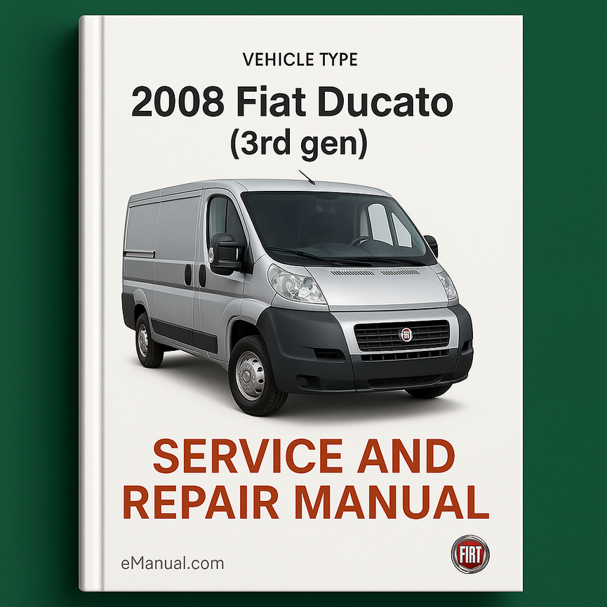 2008 Fiat Ducato (3rd gen) Service and Repair Manual