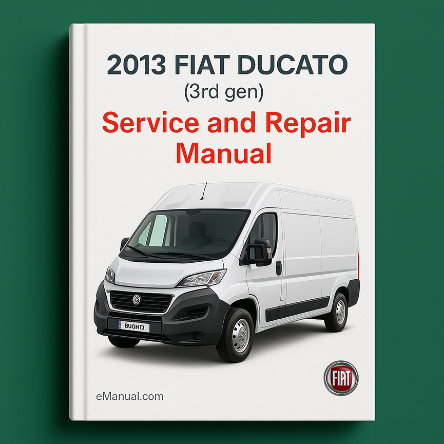 2013 Fiat Ducato (3rd gen) Service and Repair Manual