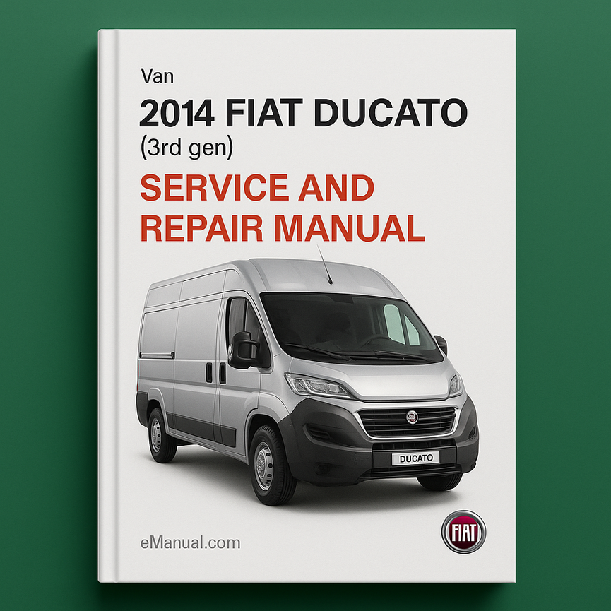 2014 Fiat Ducato (3rd gen) Service and Repair Manual